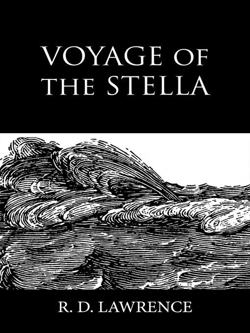 Title details for Voyage of the Stella by R. D. Lawrence - Available